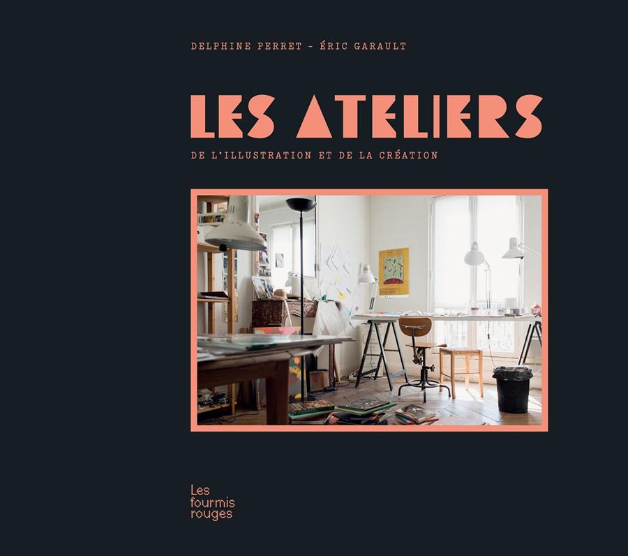 Les ateliers | 9782369020950 | Perret, Delphine / Garaukt, Éric | Llibreria Sendak