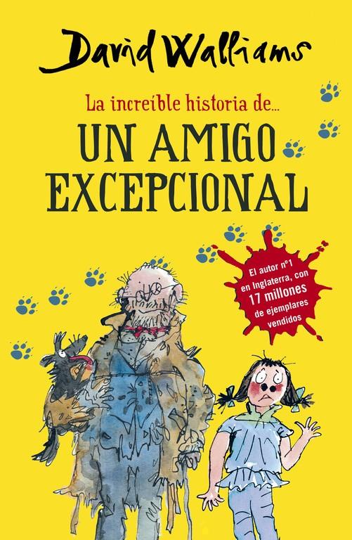 La increíble historia de... Un amigo excepcional | 9788490431535 | David Walliams | Llibreria Sendak