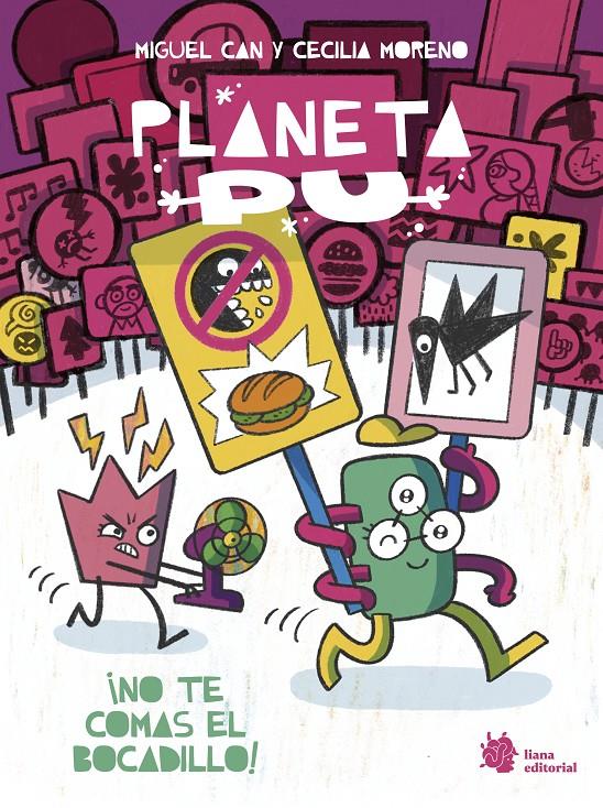 Planeta PU 2. ¡No te comas el bocadillo! | 9788410158269 | Can, Miguel/Moreno, Cecilia/Regueiro, Gabriel | Llibreria Sendak