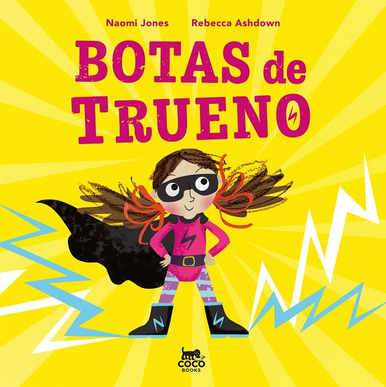 Botas de trueno | 9791399037081 | Jones, Naomi | Llibreria Sendak