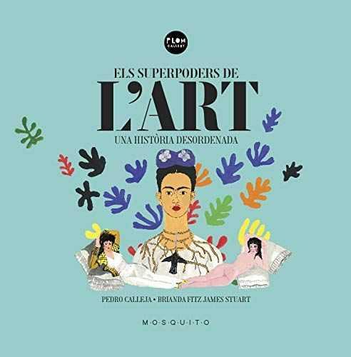 Els superpoders de l'art | 9788494831997 | Calleja, Pedro | Librería Sendak