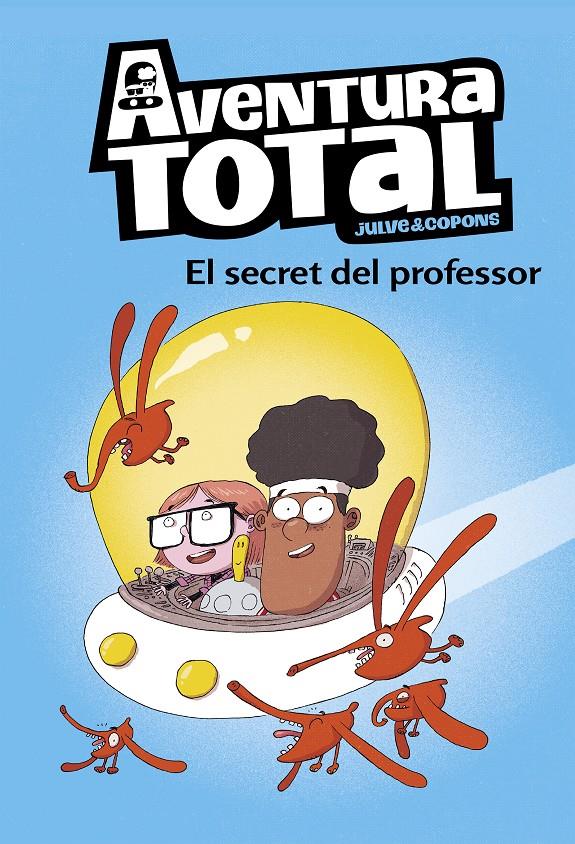 Aventura total 1 - El secret del professor | 9788448853129 | Julve, Òscar/Copons, Jaume | Llibreria Sendak