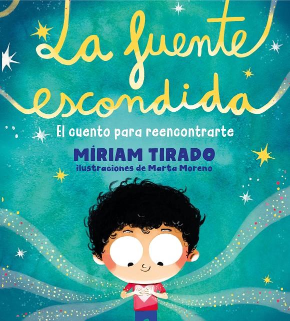 La fuente escondida | 9788417921897 | Tirado, Míriam | Librería Sendak