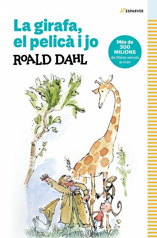 La girafa, el pelica i jo | 9788410489349 | Dahl, Roald | Llibreria Sendak