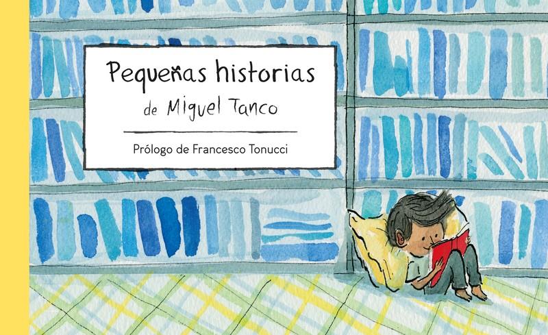 Pequeñas historias | 9788412239256 | Tanco, Miguel | Llibreria Sendak