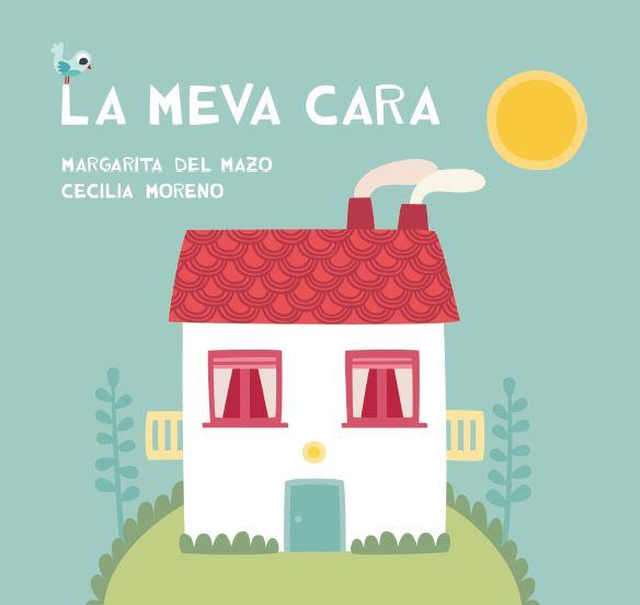 La meva cara | 9788416434206 | Del Mazo, Margarita | Llibreria Sendak