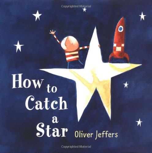 How to catch a star | 9780007150342 | Jeffers, Oliver | Librería Sendak
