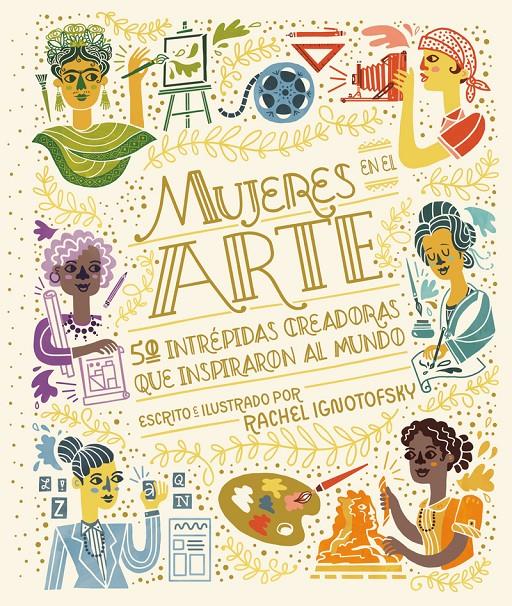 Mujeres en el arte | 9788418067983 | Ignotofsky, Rachel | Librería Sendak