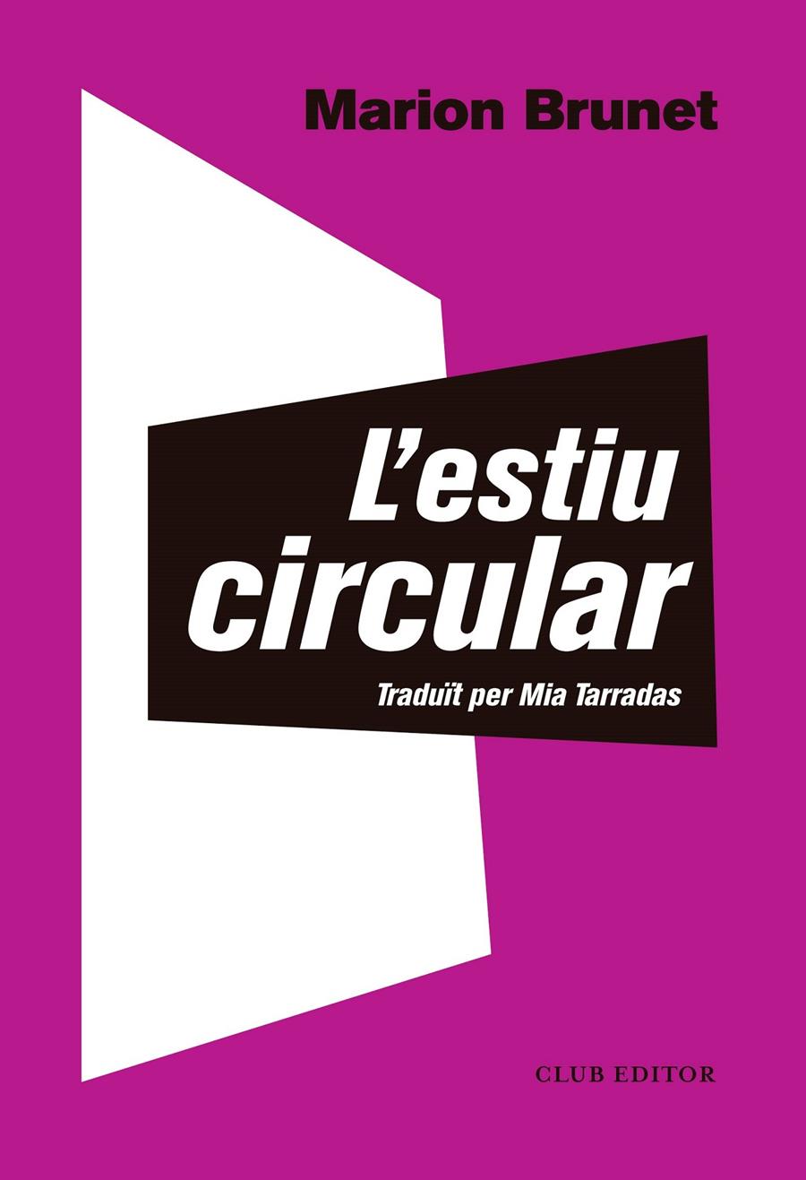 L'estiu circular | 9788473292566 | Brunet, Marion | Llibreria Sendak