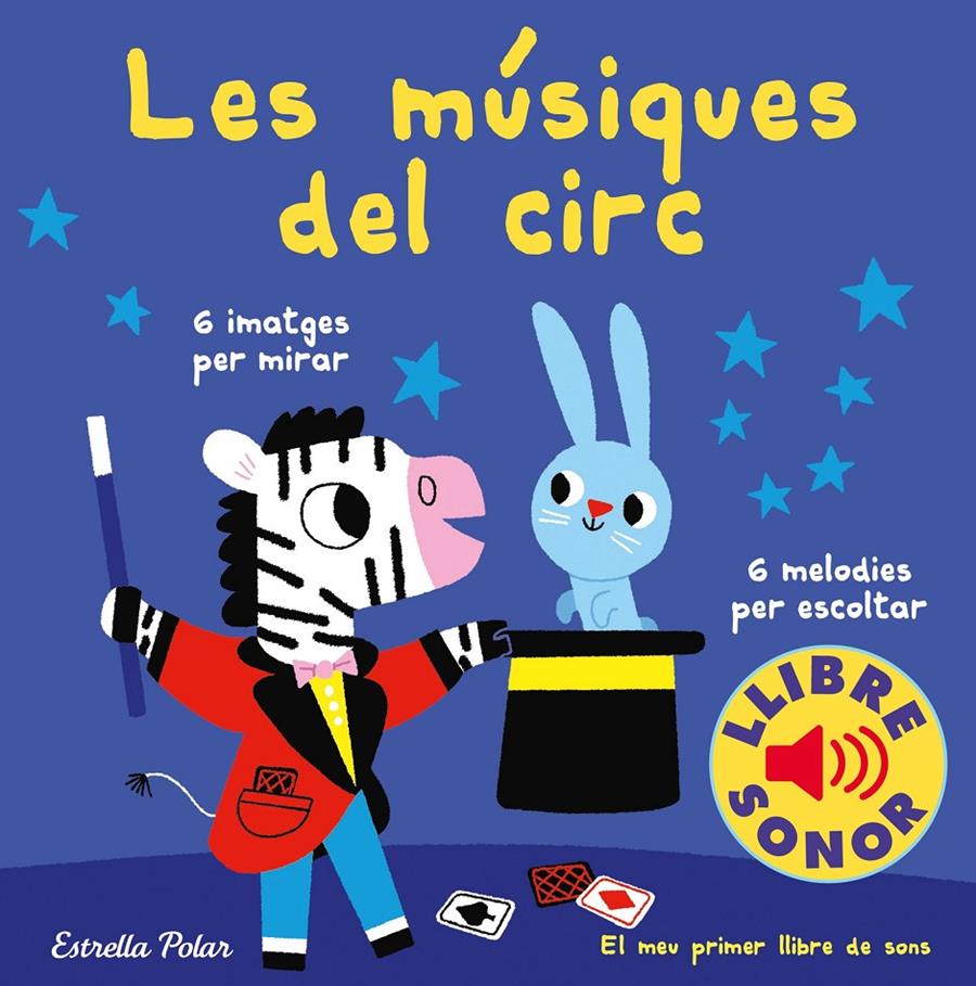 Les músiques del circ. El meu primer llibre de sons | 9788491378303 | Billet, Marion | Llibreria Sendak