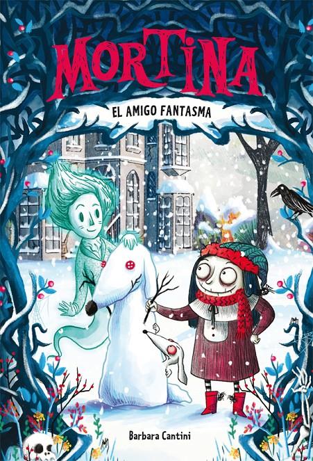 Mortina 3. El amigo fantasma | 9788424664268 | Cantini, Barbara | Librería Sendak