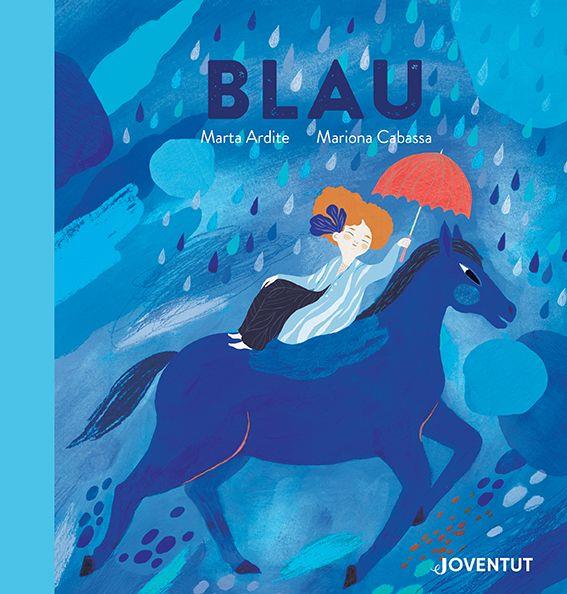 Blau | 9788426148087 | Ardite Ovejero, Marta | Llibreria Sendak