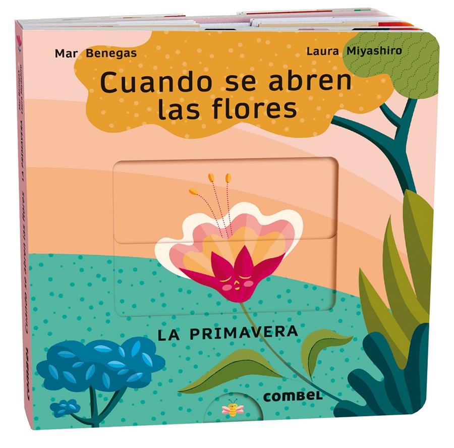 Cuando se abren las flores. La primavera | 9788411580694 | Benegas Ortiz, María del Mar | Librería Sendak