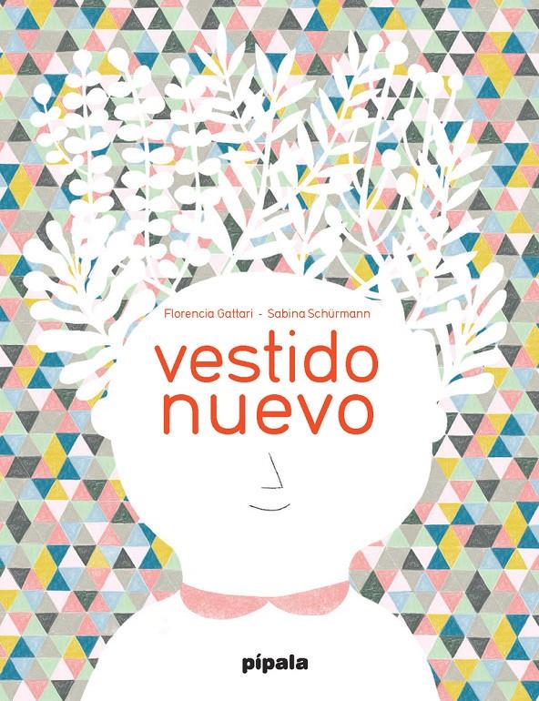 VESTIDO NUEVO | 9788416287314 | , Florencia Gattari;, Sabina Schürmann | Librería Sendak