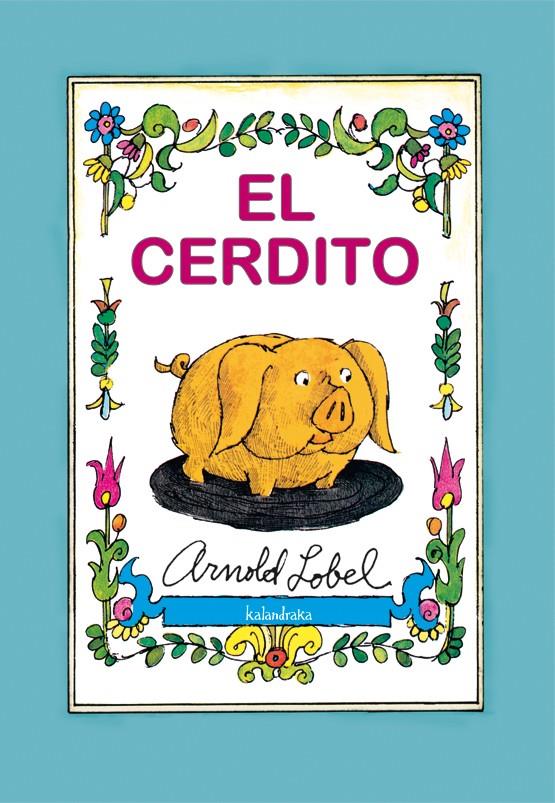 El cerdito | 9788496388932 | Lobel, Arnold | Llibreria Sendak