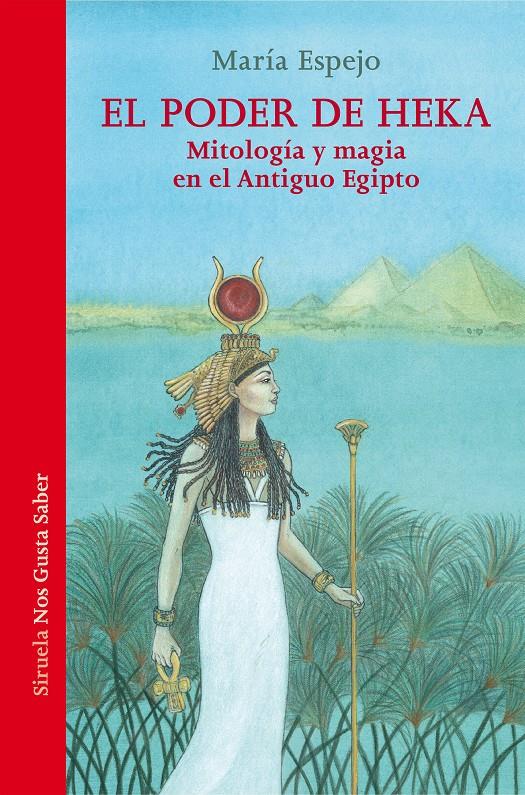 El poder de Heka | 9788418708565 | Espejo, María | Llibreria Sendak
