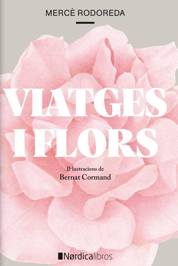 Viatges i Flors | 9788418067266 | Rodoreda i Gurguí, Mercé | Llibreria Sendak