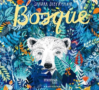 BOSQUE | 9788416500765 | Sandra Dieckmann | Librería Sendak