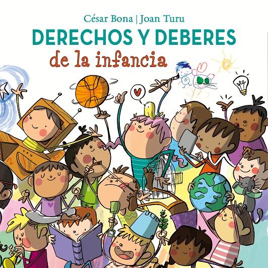 Derechos y deberes de la infancia | 9788448852436 | Bona, César/Turu, Joan | Llibreria Sendak