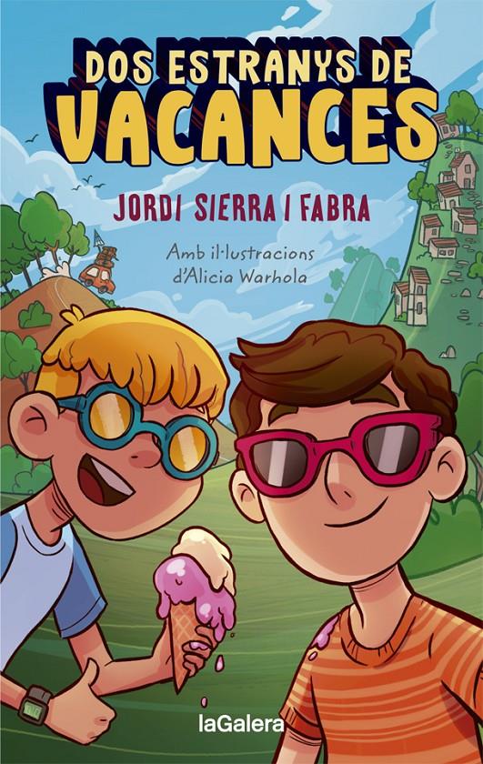 Dos estranys de vacances | 9788424670313 | Sierra i Fabra, Jordi | Librería Sendak