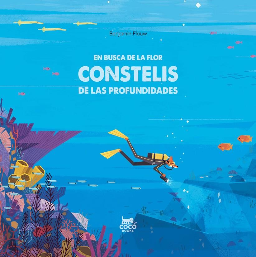 En busca de la flor constelis de las profundidades | 9788412177657 | Flouw, Benjamin | Llibreria Sendak