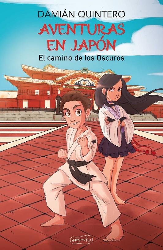 Aventuras en Japón. El camino de los oscuros | 9788418774270 | Quintero, Damián | Llibreria Sendak