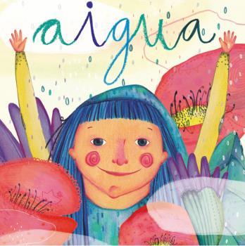 Aigua | 9788494977497 | Figueras Tortras, Laia / Puyuelo Capellas, Núria | Llibreria Sendak
