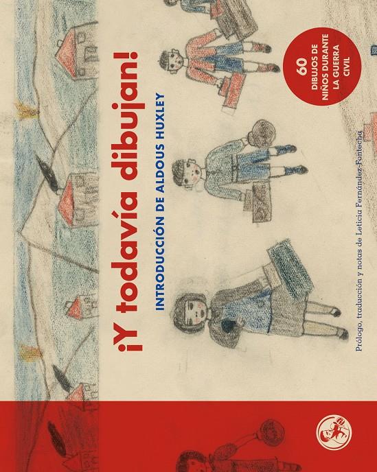 ¡Y todavía dibujan! | 9788495291738 | Niños y niñas de la Guerra Civil | Llibreria Sendak