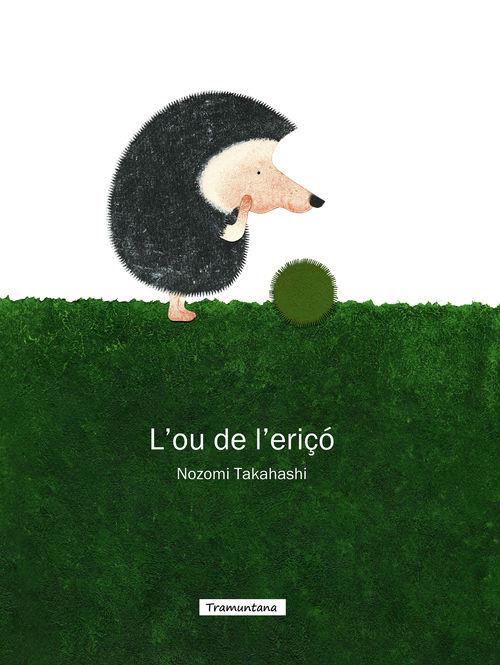 L'ou de l'eriçó | 9788494166273 | TAKAHASHI, NOZOMI | Librería Sendak