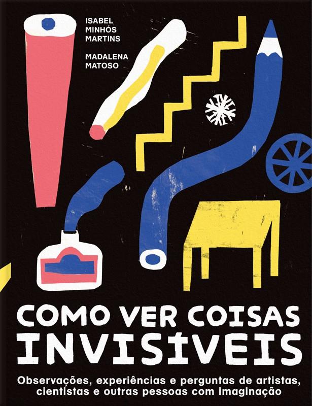 Como ver coisas invisíveis | 9789899061033 | Librería Sendak