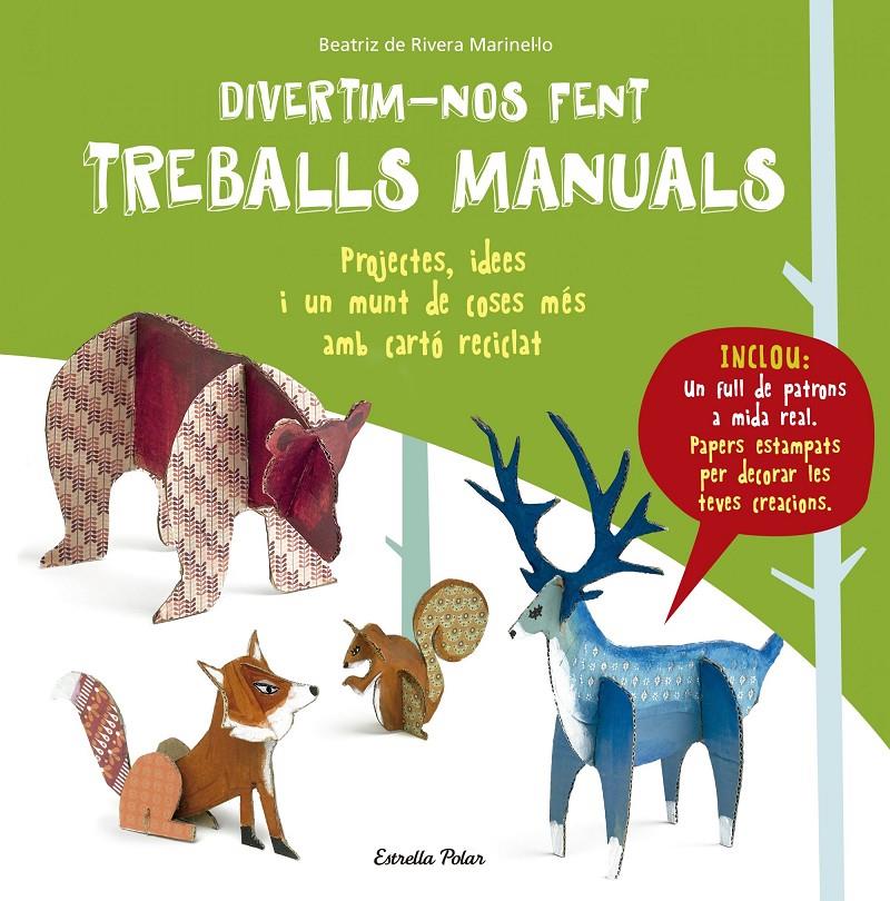 Divertim-nos fent treballs manuals | 9788491370314 | Rivera Marinel.lo, Beatriz | Llibreria Sendak