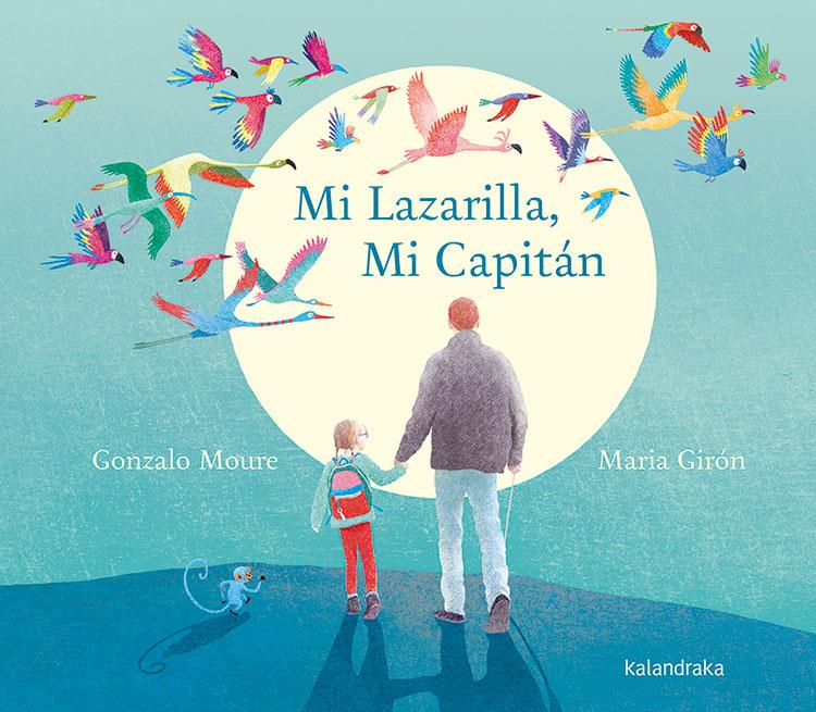 Mi Lazarilla, Mi Capitán | 9788413430317 | Moure, Gonzalo | Librería Sendak