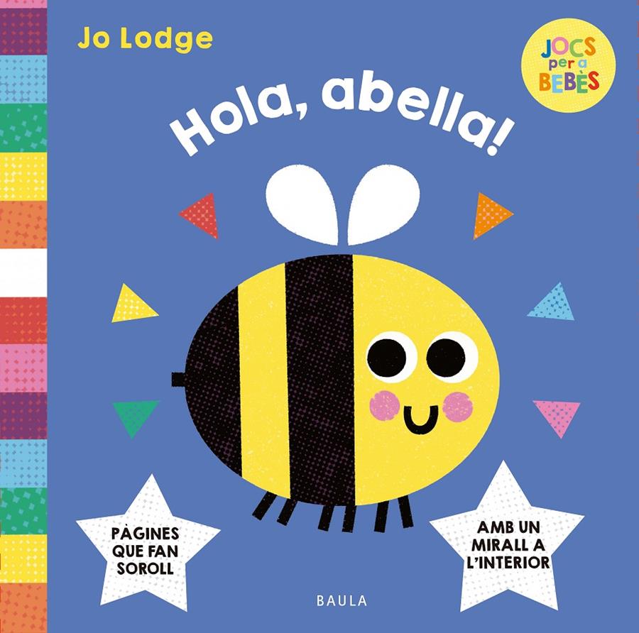 Hola, abella! | 9788447955299 | Lodge, Jo | Llibreria Sendak