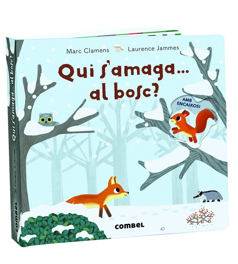 Qui s'amaga... al bosc? | 9788491013723 | Clamens, Marc/Jammes, Laurence | Llibreria Sendak