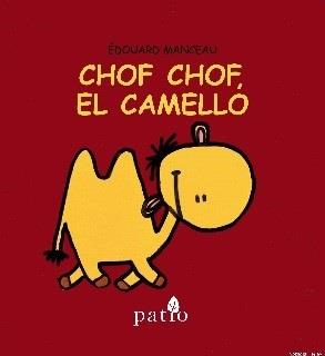 Chof Chof, el camello | 9788416256679 | Manceau, Édouard | Librería Sendak