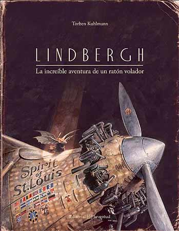 Lindbergh. La increíble aventura de un ratón volador | 9788426141163 | Kuhlmann, Torben | Llibreria Sendak