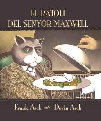 El ratoli del Sr. Maxwell | 9788426134349 | Asch | Llibreria Sendak