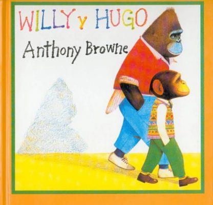 Willy y Hugo | 9789681642716 | BROWNE, ANTHONY | Llibreria Sendak
