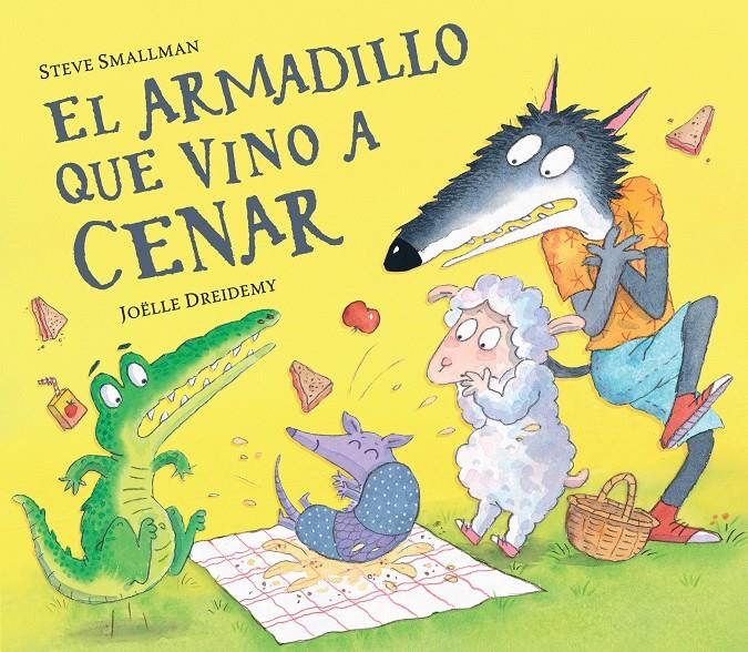 El armadillo que vino a cenar | 9788448865962 | Smallman, Steve | Librería Sendak