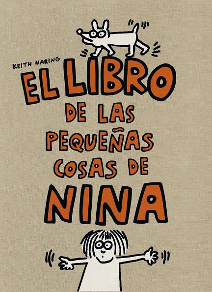 El libro de las pequeñas cosas de Nina | 9788425224317 | Haring, Keith | Llibreria Sendak