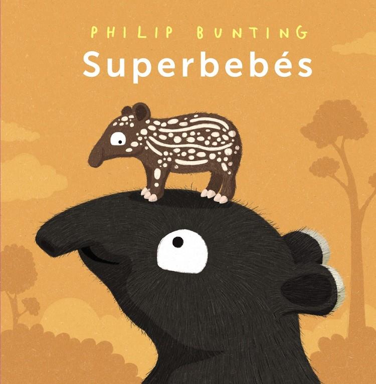 Superbebés | 9788414340516 | Bunting, Philip | Llibreria Sendak