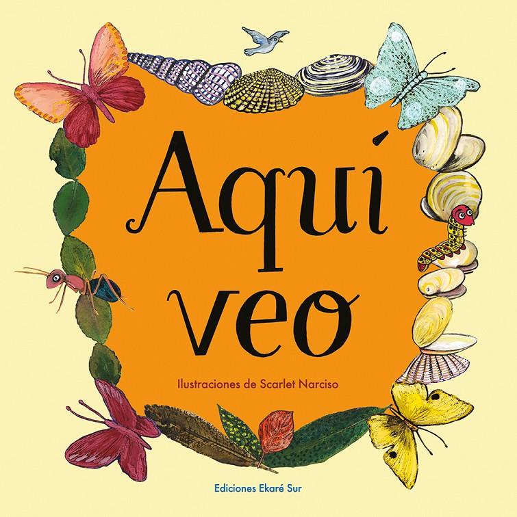 Aquí veo | 9788494669989 | Verónica Uribe | Llibreria Sendak