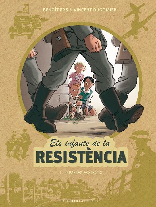Els infants de la resistència 1. Primeres accions | 9788416587667 | Ers, Benoît/Dugomier, Vincent | Librería Sendak