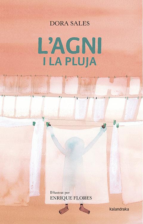 L'Agni i la pluja | 9788484643043 | Sales Salvador, Dora | Llibreria Sendak