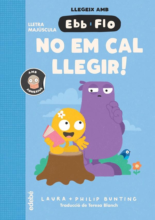 No em cal llegir | 9788468375953 | Bunting, Laura | Librería Sendak