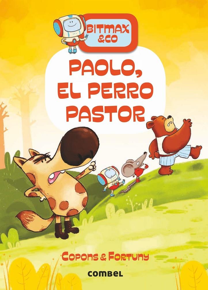 Bitmax 4. Paolo, el perro pastor | 9788491016649 | Copons Ramon, Jaume | Librería Sendak