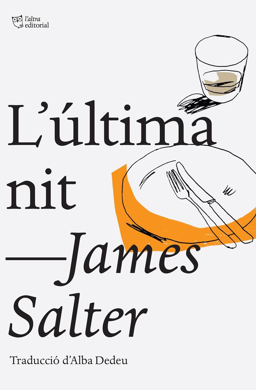 L'última nit | 9788494216008 | Salter, James | Librería Sendak