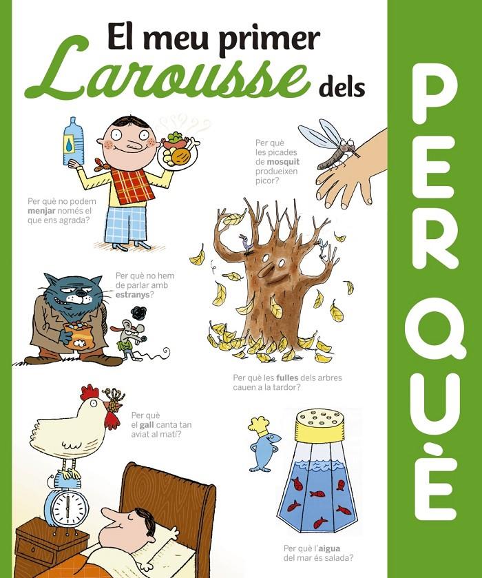 El meu primer Larousse dels per què | 9788416641352 | Larousse Editorial | Librería Sendak