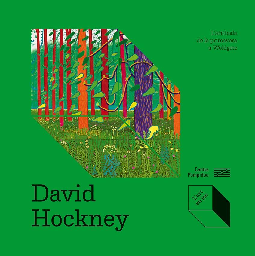 L'art en joc - David Hockney: L’arribada de la primavera a Woldgate | 9788419043702 | Coffin, Delphine/de Bouhellier, Alexandra | Librería Sendak