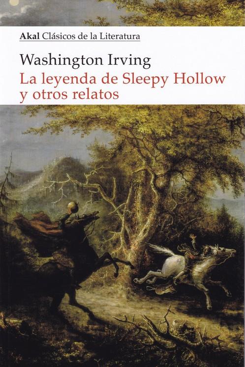 La leyenda de Sleepy Hollow y otros relatos | 9788446047698 | Irving, Washington | Librería Sendak